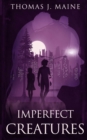 Image for Imperfect Creatures