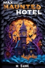 Image for Max and the Haunted Hotel : A Ghostly Giggles Tale