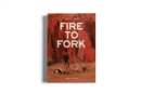 Image for Fire To Fork