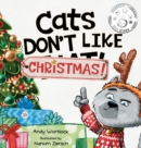 Image for Cats Don&#39;t Like Christmas!