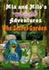 Image for Mia and Milo&#39;s Magical Adventures - The Secret Garden