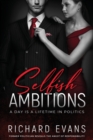 Image for Selfish Ambitions