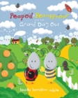 Image for Peapod &amp; Beansprout and the Grand Day Out