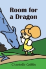 Image for Room for a Dragon