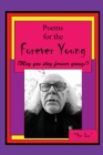 Image for Poems the the Forever Young (May you stay forever young!)
