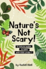 Image for Nature&#39;s not scary