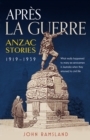 Image for Apráes La Guerre  : Anzac stories 1919-1939