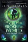 Image for The Girl Who Broke the World