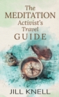 Image for The Meditation Activist&#39;s Travel Guide