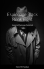 Image for Espionage Black Book Eight : Industrial Espionage Explained