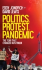 Image for Politics, Protest, Pandemic : The year that changed Australia