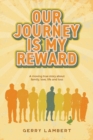Image for Our Journey Is My Reward