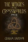 Image for Witches of the Crossworlds Books I - III