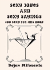Image for SEXY JOKES and SEXY SAYINGS: TOO SEXY FOR THIS BOOK