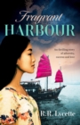 Image for Fragrant Harbour: A thrilling story of adversity, success and love