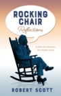 Image for Rocking Chair Reflections: A Poem Per Day Keeps the Cobwebs at Bay
