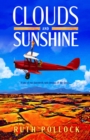 Image for Clouds and Sunshine: A Tale of Two Daredevils With Dreams of the Future