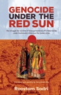 Image for Genocide Under the Red Sun: The Struggle for Survival of Three Generations of a Tatar Family Under Communist China and the Soviet Union