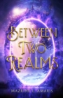 Image for Between Two Realms