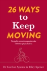 Image for 26 Ways to Keep Moving