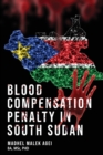 Image for Blood Life Compensation Penalty in South Sudan