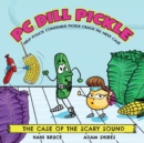 Image for PC Dill Pickle : The Case of the Scary Sound
