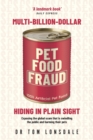 Image for Multi-Billion-Dollar Pet Food Fraud : Hiding in Plain Sight