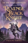 Image for Revenge of the Black Knight : A YA time travel adventure in medieval England