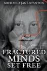 Image for Fractured Minds Set Free