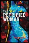 Image for The Petrified Woman