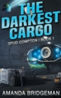 Image for The Darkest Cargo