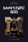 Image for Man&#39;s First God