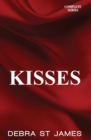 Image for Kisses : Stolen Kisses, Moonlit Kisses and Unexpected Kisses Complete Series