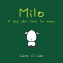 Image for Milo : A Dog Who Likes To Meow