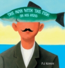 Image for The Man With The Fish On His Head