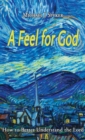 Image for Feel for God