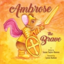 Image for Ambrose the Brave