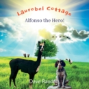 Image for Laurobel Cottage - Alfonso The Hero!