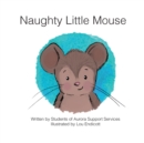 Image for Naughty Little Mouse