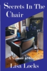 Image for Secrets In The Chair: A Volume Of Stories