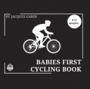 Image for Baby&#39;s First Cycling Book : Black and White High Contrast Baby Book 0-12 Months on Cycling