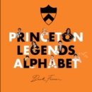 Image for Princeton Legends Alphabet