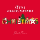 Image for Christmas Little Legends Alphabet