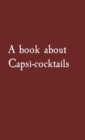 Image for book about Capsi-cocktails