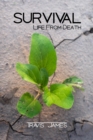 Image for SURVIVAL - Life From Death