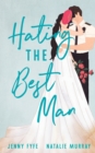 Image for Hating the Best Man