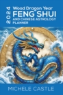 Image for 2024 Wood Dragon Year: Feng Shui and Chinese Astrology Planner