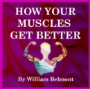 Image for How Your Muscles Get Better