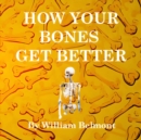 Image for How Your Bones Get Better