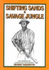 Image for Shifting Sands and Savage Jungle: the Memories of a Frontline Infantryman : The Memories of a Frontline Infantryman